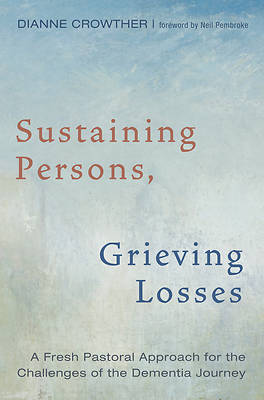 Picture of Sustaining Persons, Grieving Losses