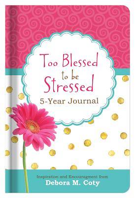 Picture of Too Blessed to be Stressed 5-Year Journal