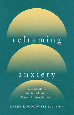 Reframing Anxiety