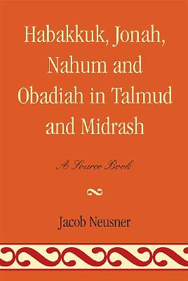 Picture of Habakkuk, Jonah, Nahum, and Obadiah in Talmud and Midrash