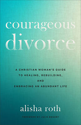 Courageous Divorce