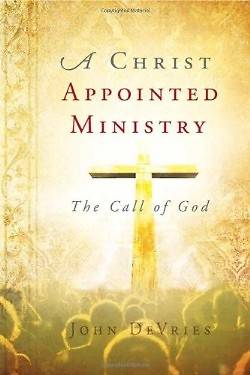 Picture of A Christ Appointed Ministry