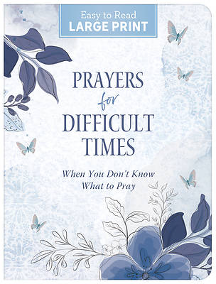 Picture of Prayers for Difficult Times Large Print