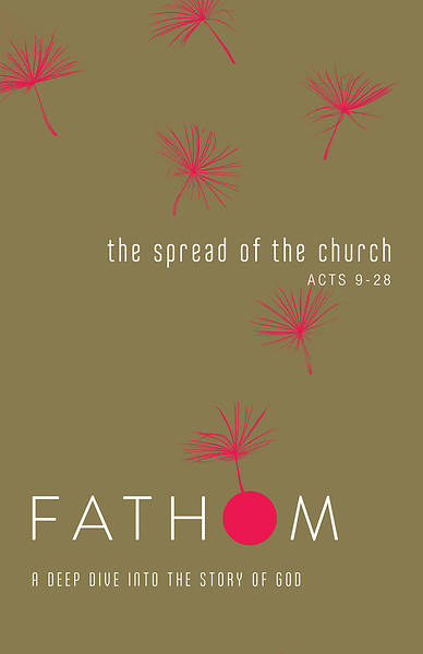 Picture of Fathom Bible Studies: The Spread of the Church Student Journal (Acts 9-28)