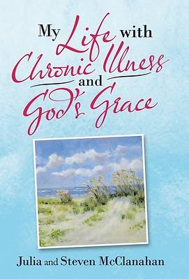 Picture of My Life with Chronic Illness and God's Grace