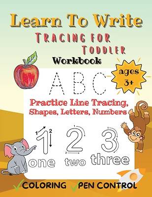 Picture of Tracing for Toddlers Learn to Write Workbook, Practice Line Tracing Shapes, Letters, Numbers, Coloring and Pen Control