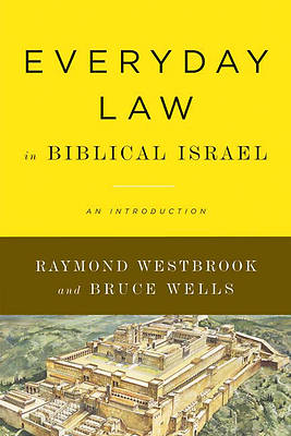 Picture of Everyday Law In Biblical Israel