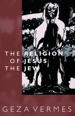Picture of The Religion of Jesus the Jew