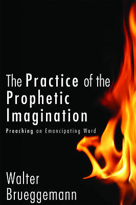 Picture of The Practice of Prophetic Imagination