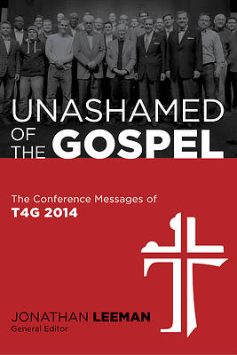 Picture of Unashamed of the Gospel