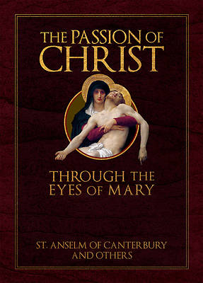 Picture of The Passion of Christ Through the Eyes of Mary