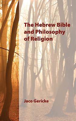 Picture of The Hebrew Bible and Philosophy of Religion