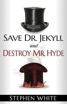 Picture of Save Dr. Jekyll and Destroy Mr. Hyde [ePub Ebook]
