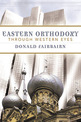 Picture of Eastern Orthodoxy Through Western Eyes