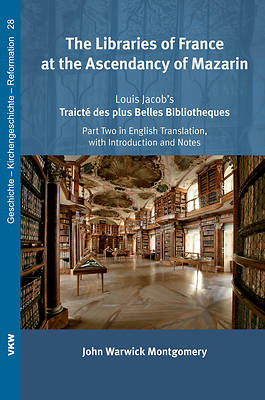 Picture of The Libraries of France at the Ascendancy of Mazarin