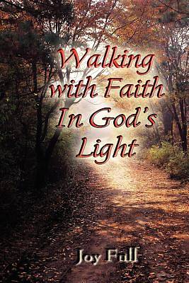 Picture of Walking with Faith in God's Light