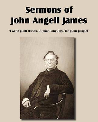 Picture of Sermons of John Angell James