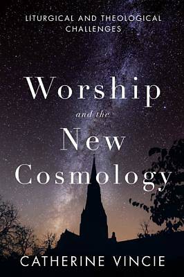 Picture of Worship and the New Cosmology [ePub Ebook]