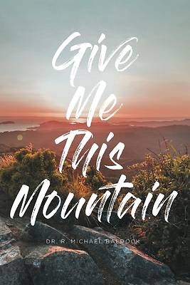 Picture of Give Me This Mountain