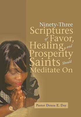 Picture of Ninety-Three Scriptures of Favor, Healing, and Prosperity Saints Should Meditate on