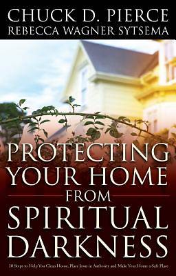 Picture of Protecting Your Home from Spiritual Darkness