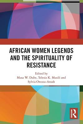 Picture of African Women Legends and the Spirituality of Resistance