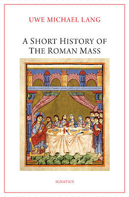 Picture of A Short History of the Roman Mass