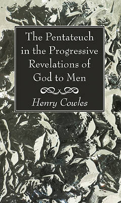 Picture of The Pentateuch in the Progressive Revelations of God to Men
