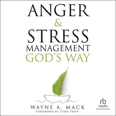 Picture of Anger and Stress Management God's Way