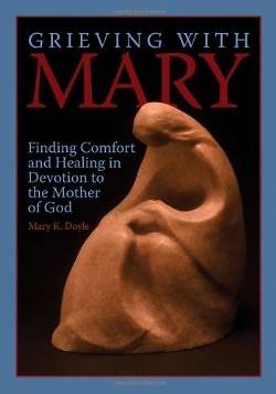 Picture of Grieving with Mary