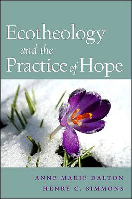 Picture of Ecotheology and the Practice of Hope