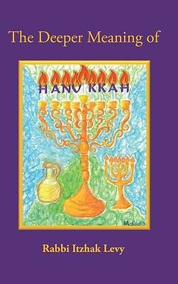 Picture of The Deeper Meaning of Hanukkah