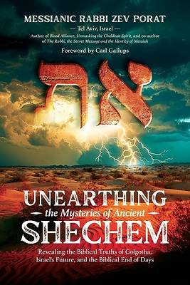 Picture of Unearthing the Mysteries of Ancient Shechem