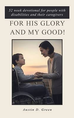 Picture of For His Glory and my Good!