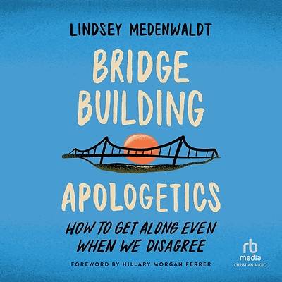 Picture of Bridge-Building Apologetics