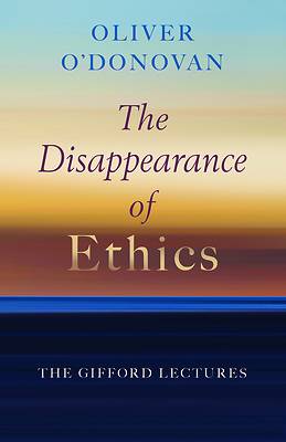 Picture of The Disappearance of Ethics