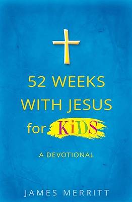 Picture of 52 Weeks with Jesus for Kids