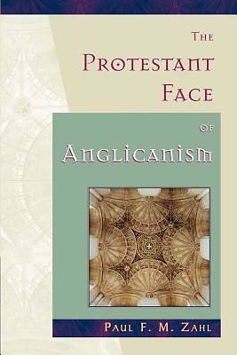 Picture of The Protestant Face of Anglicanism