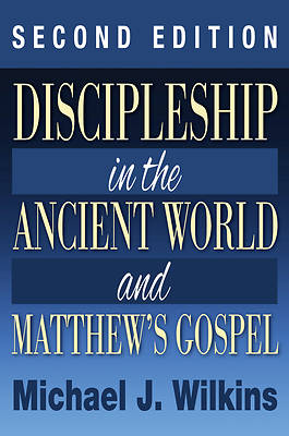 Picture of Discipleship in the Ancient World and Matthew's Gospel, Second Edition