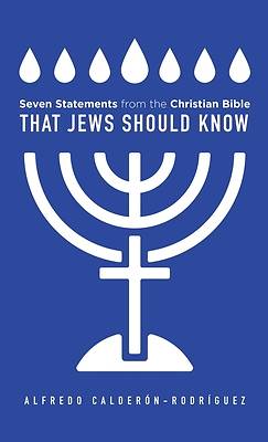 Picture of Seven Statements from the Christian Bible that Jews Should Know