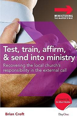 Picture of Test, Train, Affirm, and Send Into Ministry