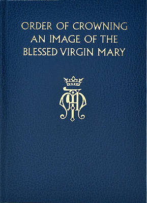 Picture of Order of Crowning an Image of the Blessed Virgin Mary