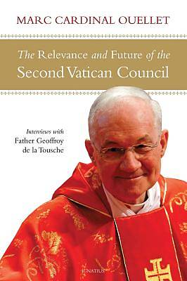 Picture of The Relevance and Future of the Second Vatican Council