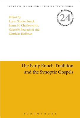 Picture of The Early Enoch Tradition and the Synoptic Gospels