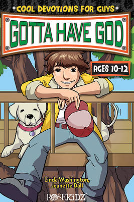 Picture of Gotta Have God Cool Devotions for Guys Ages 10-12