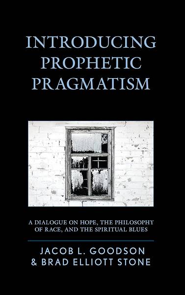 Picture of Introducing Prophetic Pragmatism