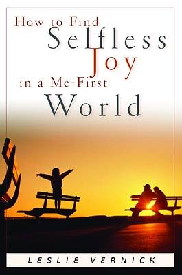 Picture of How to Find Selfless Joy in a Me-First World