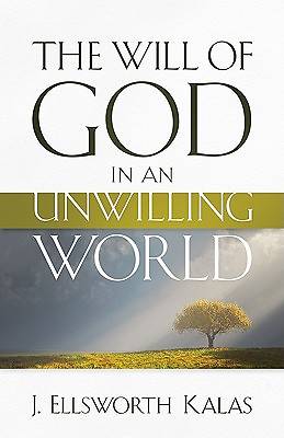 Picture of The Will of God in an Unwilling World