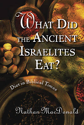 Picture of What Did the Ancient Israelites Eat?