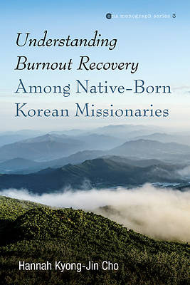 Picture of Understanding Burnout Recovery Among Native-Born Korean Missionaries